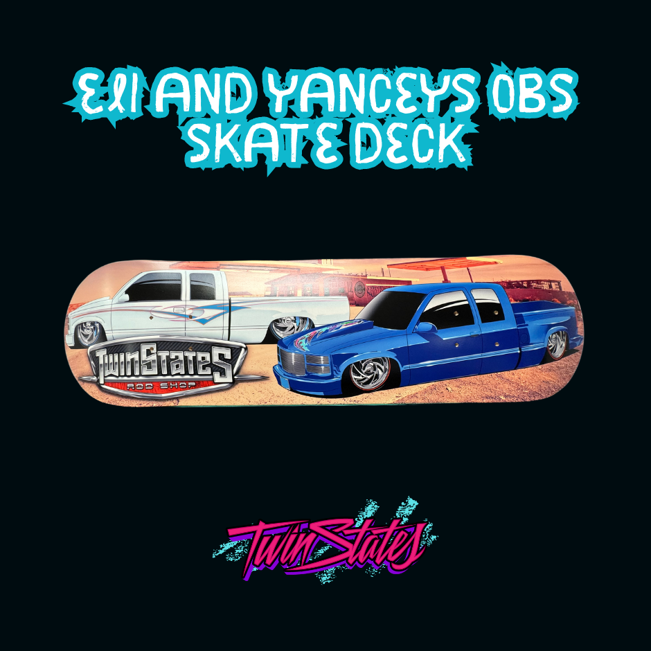 Eli and Yanceys OBS Skate Deck | Twin States Rod Shop